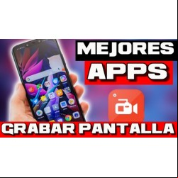6 Mejores Aplicaciones para Grabar Pantalla del Celular【 MAYO 2020 】